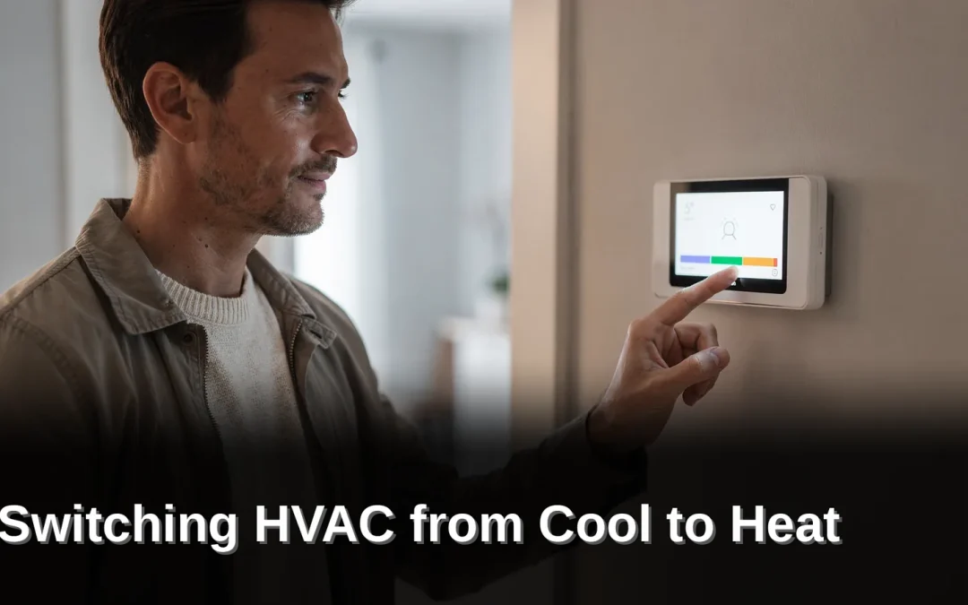 Switching HVAC From Cool to Heat: Winter Prep
